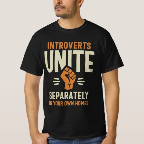 Introverts Unite Separately Funny Quote T_Shirt