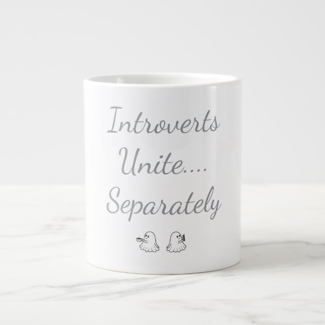 Introverts Unite Separately Ghosts Giant Coffee Mug (Front)
