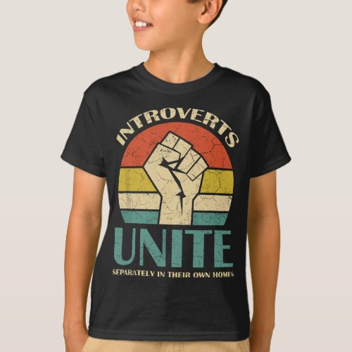 Introverts Unite Separately In Their Own Homes Fun T_Shirt