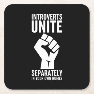 Introverts Unite Separately In Your Own Homes Square Paper Coaster