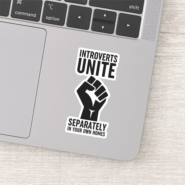 Introverts Unite Separately In Your Own Homes Sticker (Detail)