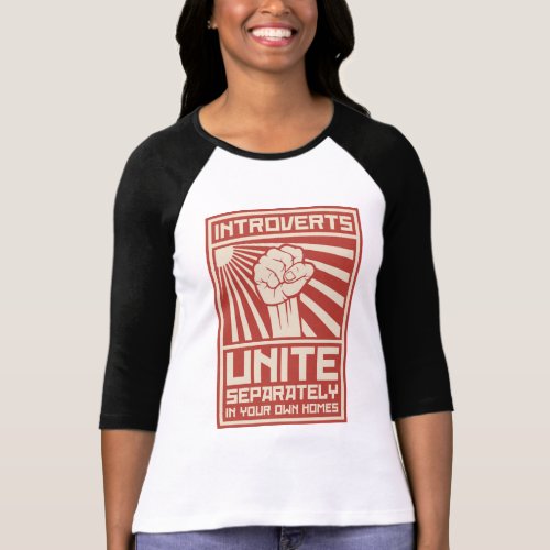Introverts Unite Separately In Your Own Homes T_Shirt