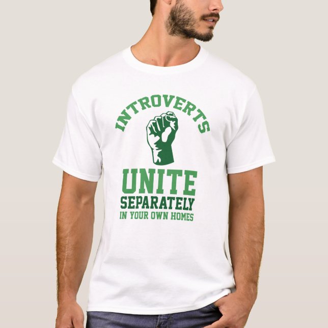 Introverts Unite T-Shirt (Front)