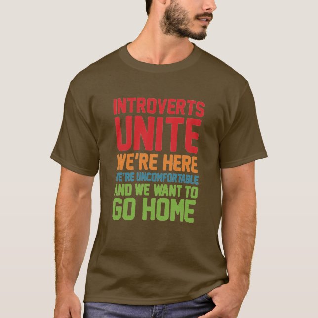 introverts unite... T-Shirt (Front)