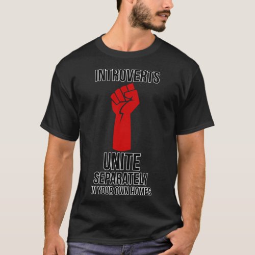 Introverts Unite   T_Shirt