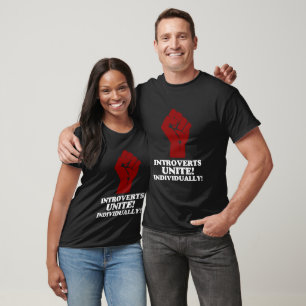 Introverts Unite T-Shirt