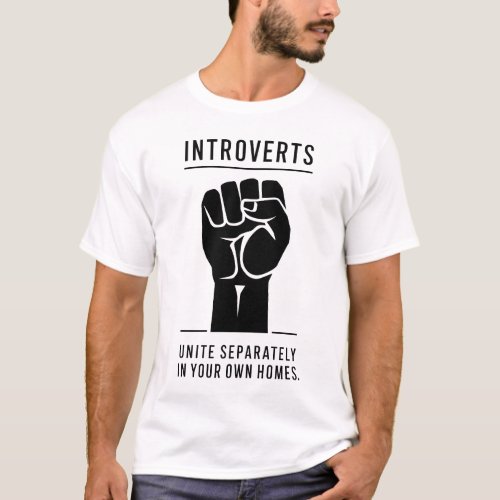 Introverts Unite T_Shirt