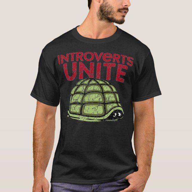 Introverts Unite Turtle Shell All Alone In the Hou T-Shirt (Front)
