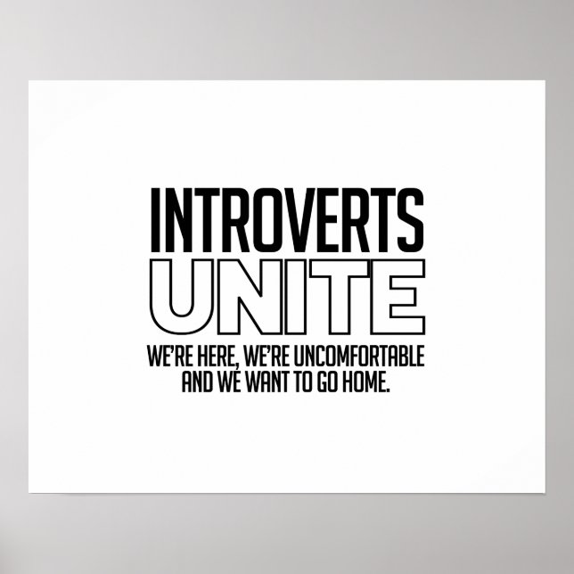 Introverts Unite: We want to go home Poster (Front)
