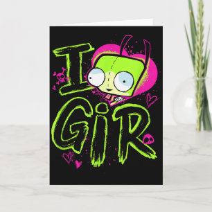 Invader Zim Valentines Day I Love Gir  Card