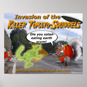 Invasion of the Killer Tomato Squirrels Poster