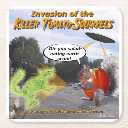 Invasion of the Killer Tomato Squirrels Square Paper Coaster