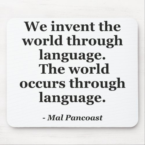 Invent world language Quote Mouse Pad