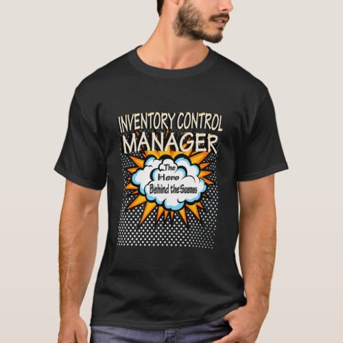 Inventory Control Ager Hero Job T_Shirt