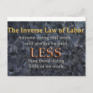 Inverse Law of Labor Postcard