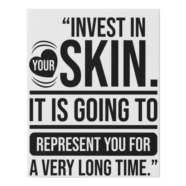 Invest in Your Skin Quote Skincare Lover Faux Canvas Print (Front)