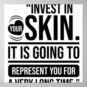 Invest in Your Skin Quote Skincare Lover Poster