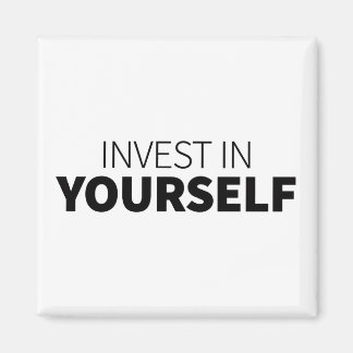 Invest in Yourself Quote Art Investing Encourageme Magnet