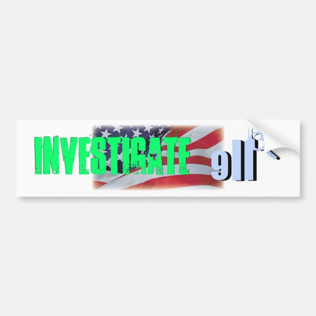 investigate 911 bumper sticker (Front)