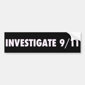 Investigate 911 Bumpersticker Bumper Sticker