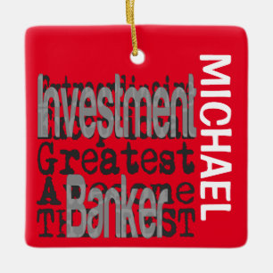 Investment Banker Extraordinaire CUSTOM Ceramic Ornament