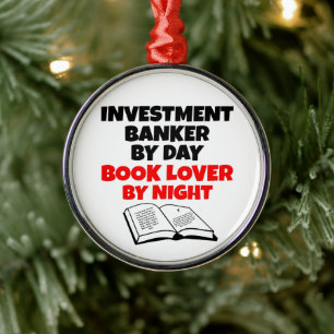 Investment Banker Loves Reading Metal Ornament