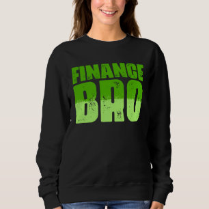 Investment Broker Invest Trader Investor Sweatshirt