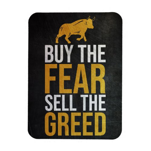 Investor Buy Fear Sell Greed Trader Magnet