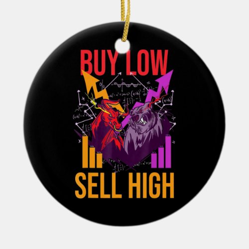 Investor Buy Low Sell High Ceramic Ornament