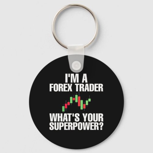 Investor I Am A Forex Trader Keychain