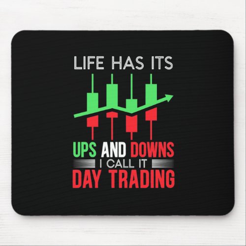 Investor I Call It Day Trading Mouse Pad