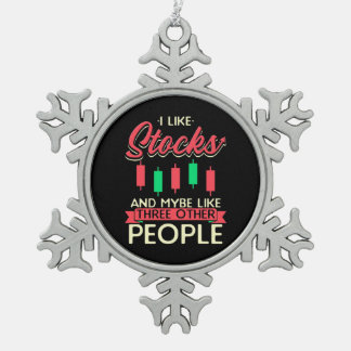 Investor I Like Stocks Snowflake Pewter Christmas Ornament