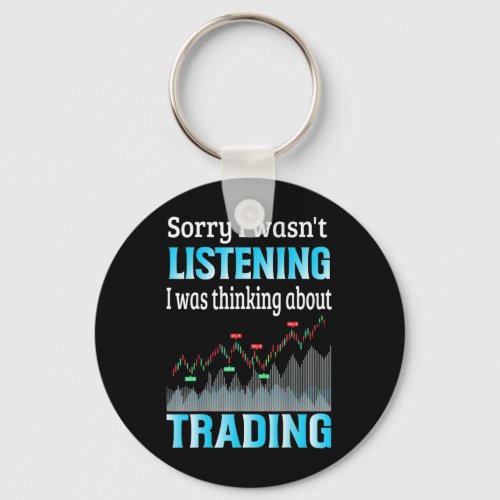 Investor I Was Thinking About Trading Keychain