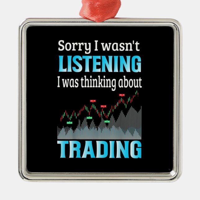 Investor I Was Thinking About Trading Metal Ornament (Front)
