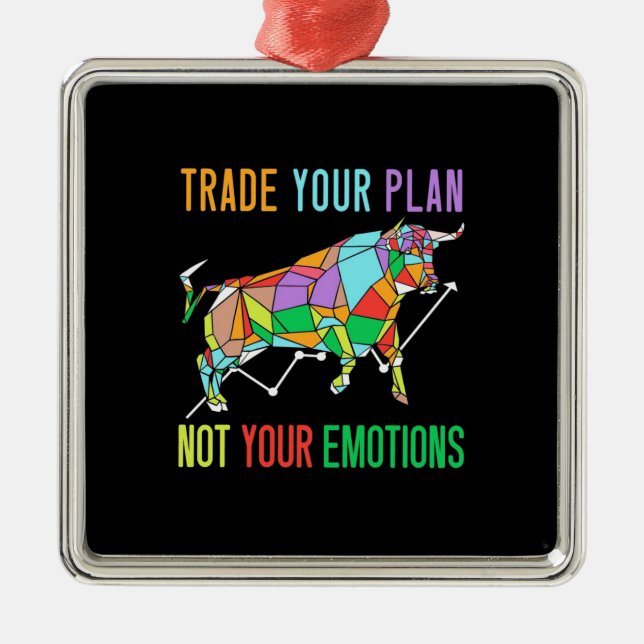 Investor Trade Your Plan Metal Ornament (Front)