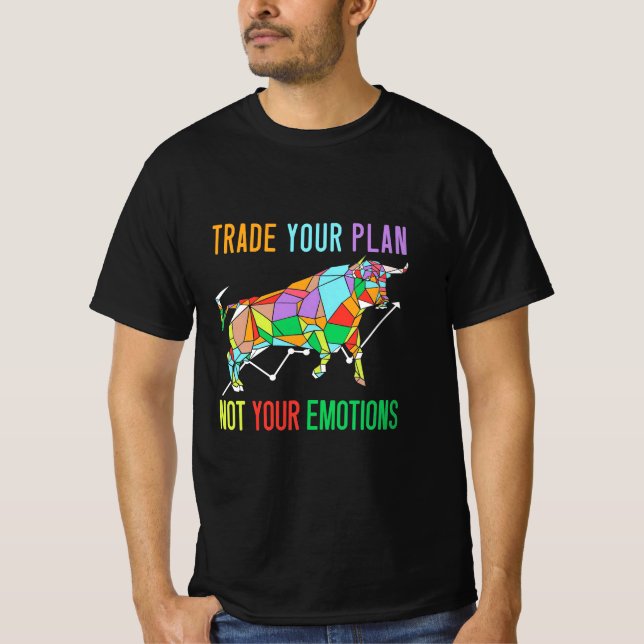 Investor Trade Your Plan T-Shirt (Front)