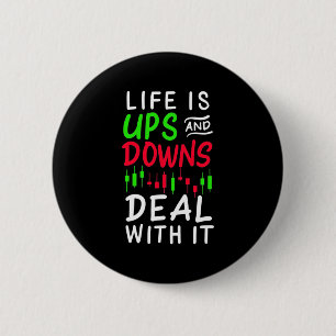 Investor Trader Life Is Ups And Downs Button