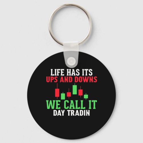Investor We Call It Day Trading Keychain