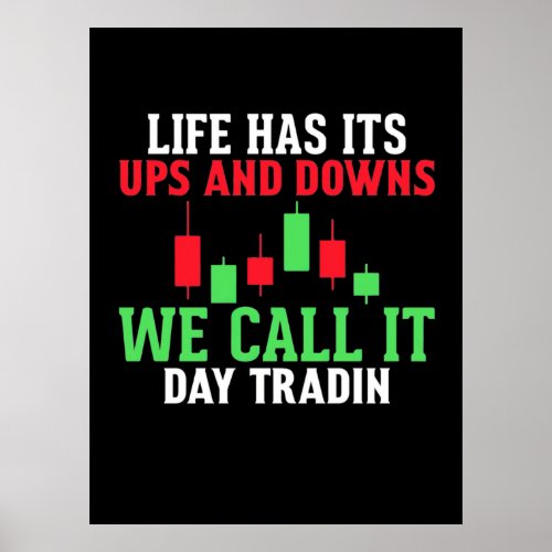 Investor We Call It Day Trading Poster