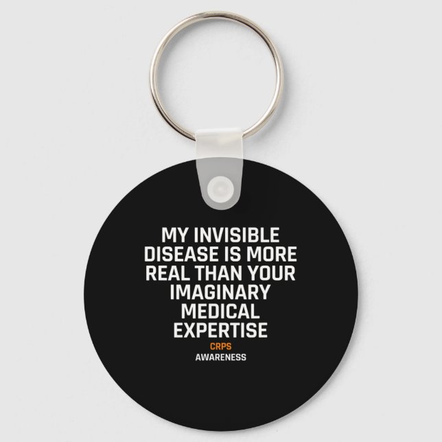 Invisible Disease Rsd Crps Awareness 1  Keychain (Front)