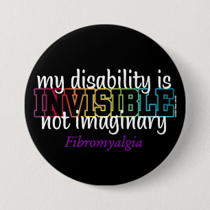 INVISIBLE...Fibro Button