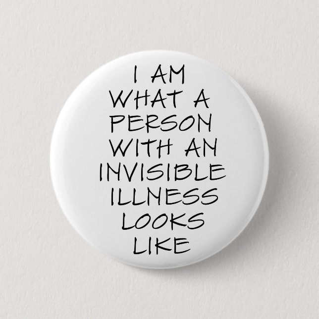Invisible Illness Button (Front)