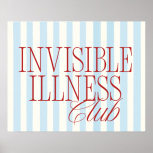'Invisible Illness Club' Chronic Illness Poster