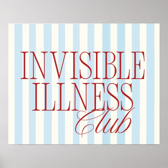 'Invisible Illness Club' Chronic Illness Poster (Front)