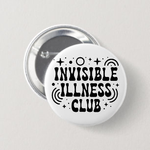 Invisible illness club chronic illnesses awareness button