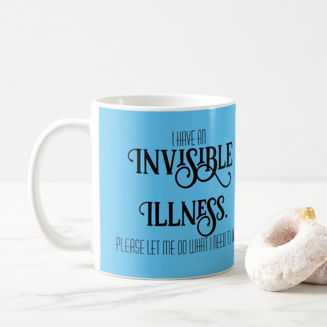 Invisible Illness Coffee Mug (With Donut)