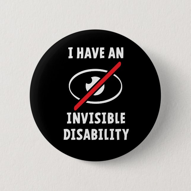 Invisible illness, disability. Onzichtbare ziekte. Button (Front)