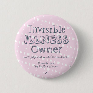Invisible illness owner badge pinback button