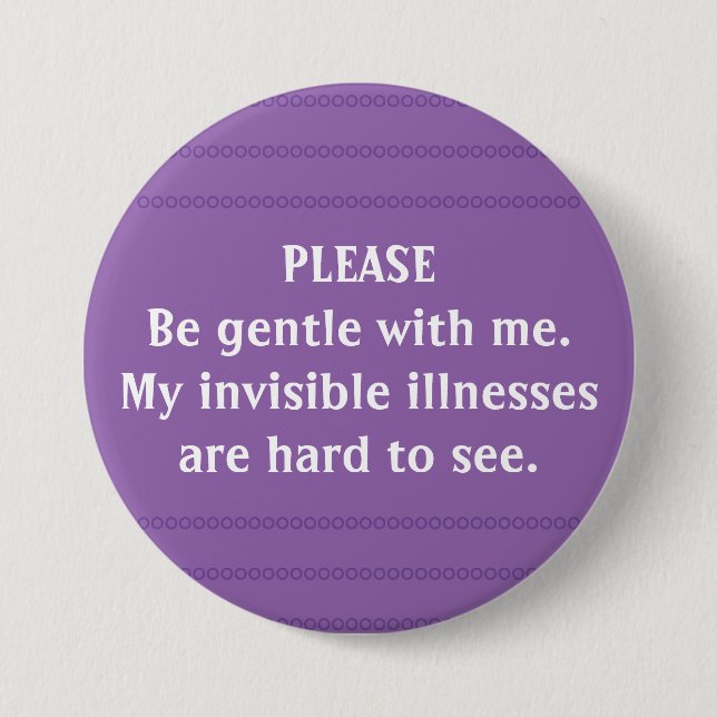 Invisible illnesses awareness button (Front)