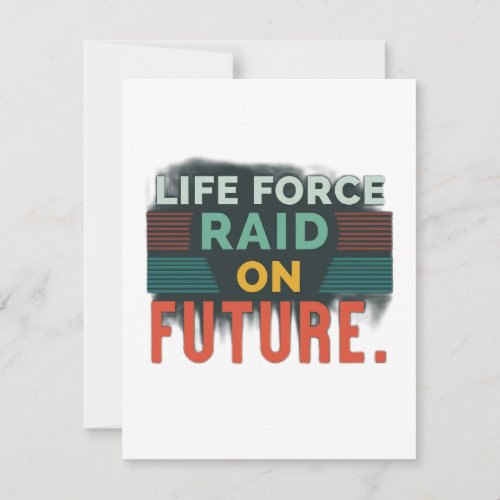 Invitation card Life Force Raid on Future 